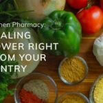 Kitchen Pharmacy: Healing Power Right from Your Pantry