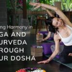 Finding Harmony in Yoga and Ayurveda Through Your Dosha